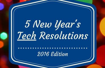 New Year's Tech Resolutions